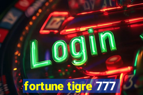 fortune tigre 777